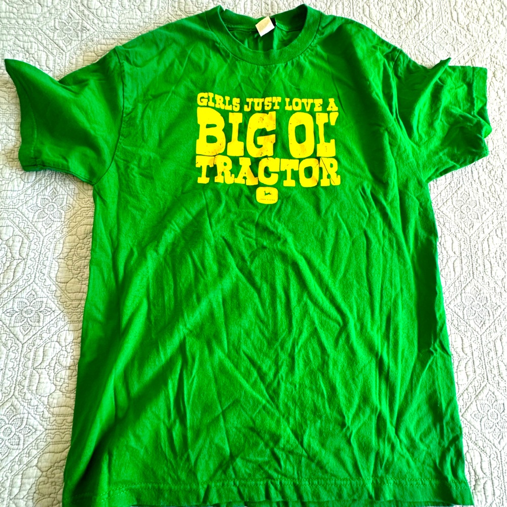John Deere “Girls just love a big old tractor” Shirt